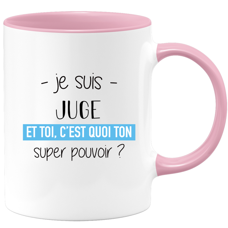 quotedazur - Mug Je Suis Juge Et Toi C'est Quoi Ton Super Pouvoir - Cadeau Humour Travail - Idée Cadeau Départ Collègue - Tasse Chef Juge - Idéal Pour Noël Au Bureau