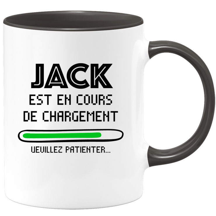 quotedazur - Mug Jack Est En Cours De Chargement Veuillez Patienter - Cadeau Jack Prénom Homme Personnalisé - Cadeau Annniversaire Noël Adolescent Collègue