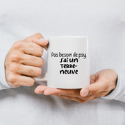 quotedazur - Mug Pas Besoin De Psy J'ai Un Terre-Neuve - Cadeau Humour Chien - Tasse Originale Animaux Cadeau Noël Anniversaire