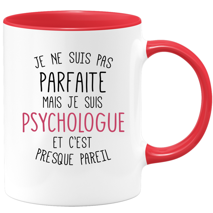 Mug I'm not perfect but I'm a psychologist - Christmas gift