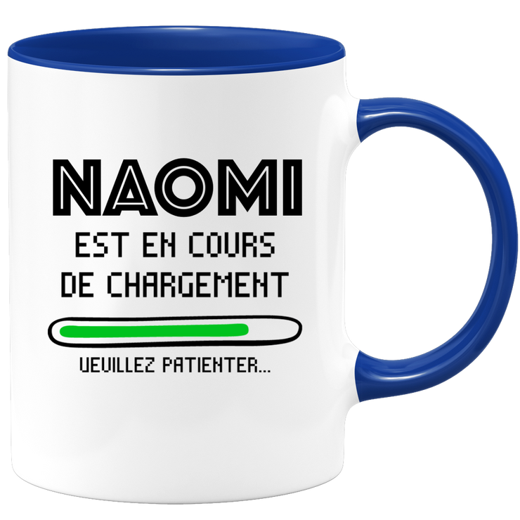 quotedazur - Mug Naomi Est En Cours De Chargement Veuillez Patienter - Cadeau Naomi Prénom Femme Personnalisé - Cadeau Annniversaire Noël Adolescent Collègue