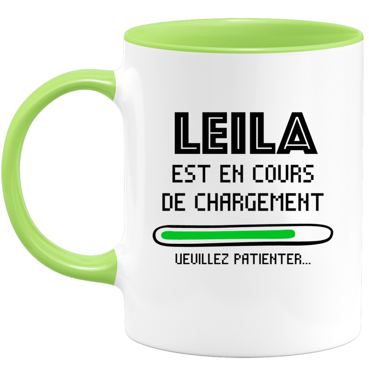 Mug Leila Is Loading Please Wait - Personalized Leila First Name Woman Gift