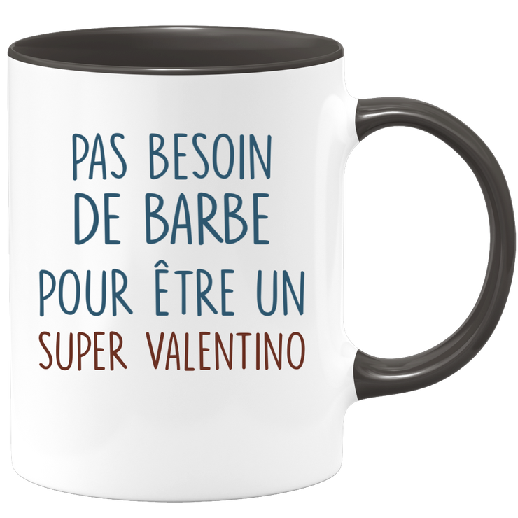 Mug pas besoin de barbe pour être un super Valentino