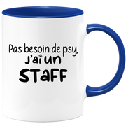 quotedazur - Mug No Need For Psy I Have A Staff - Dog Humor Gift - Original Mug Animals Christmas Birthday Gift