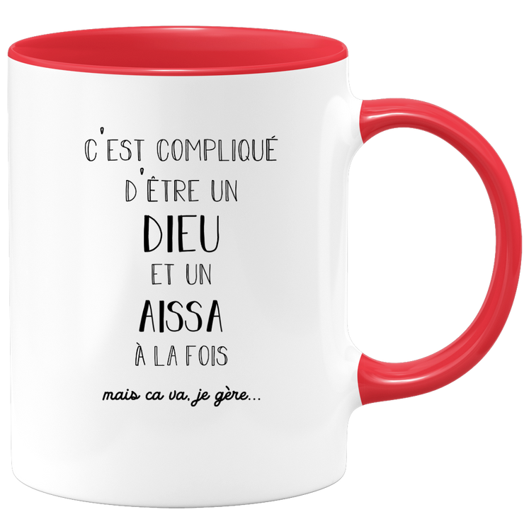 quotedazur - Mug Compliqué D'Être Un Dieu Et Un Aissa Mais Ça Va Je Gère - Cadeau Humour Prénom - Idée Cadeau Famille Saint Valentin - Tasse Prénom Aissa