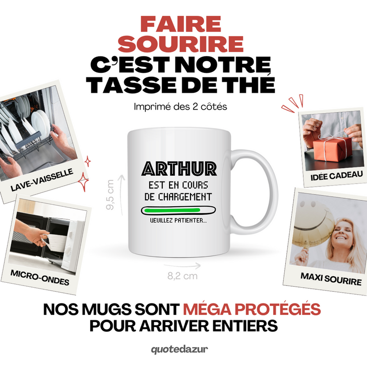 quotedazur - Mug Arthur Est En Cours De Chargement Veuillez Patienter - Cadeau Arthur Prénom Homme Personnalisé - Cadeau Annniversaire Noël Adolescent Collègue