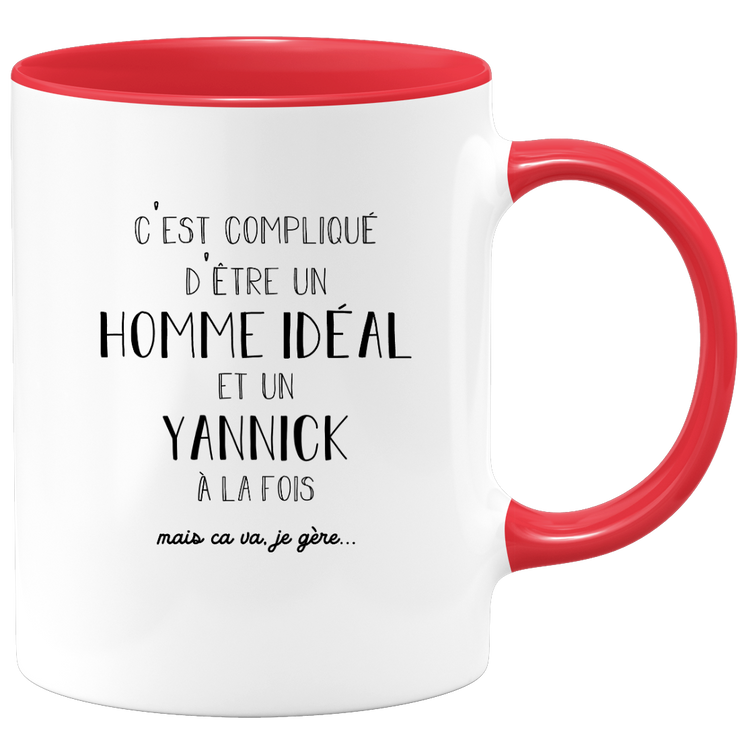 quotedazur - Mug Compliqué D'Être Un Homme Idéal Et Un Yannick Mais Ça Va Je Gère - Cadeau Humour Prénom - Idée Cadeau Famille Saint Valentin - Tasse Prénom Yannick