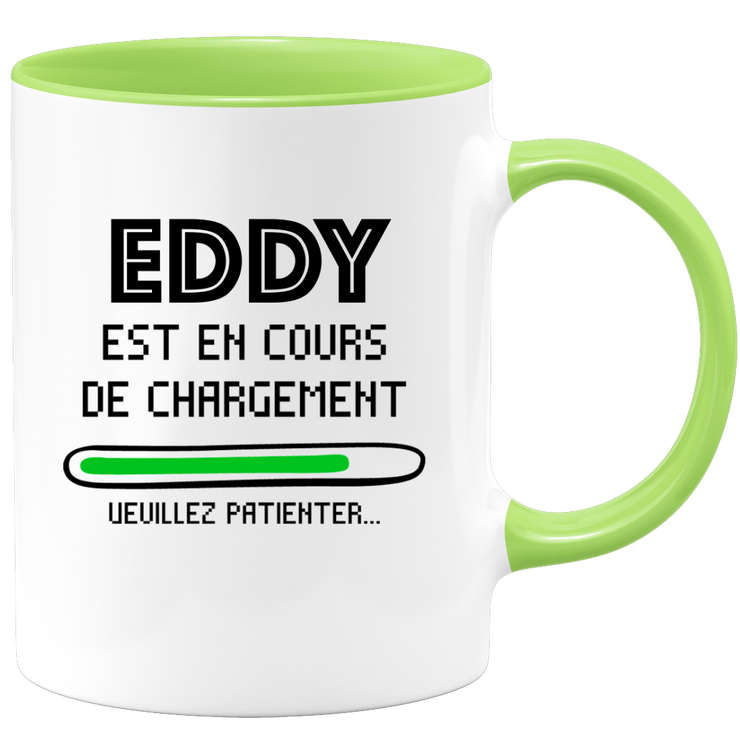 quotedazur - Mug Eddy Est En Cours De Chargement Veuillez Patienter - Cadeau Eddy Prénom Homme Personnalisé - Cadeau Annniversaire Noël Adolescent Collègue