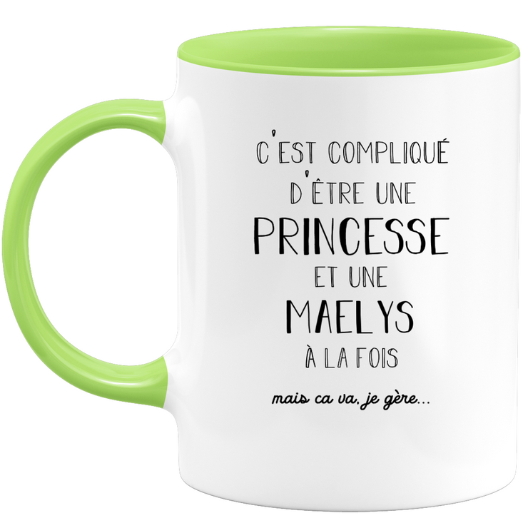 quotedazur - Mug Prénom Maelys Compliqué D'Être Une Princesse Et Une Maelys Mais Ca Va Je Gère - Cadeau Humour Prénom - Idée Cadeau  Saint Valentin - Tasse Prénom Maelys - Idéal Pour Noël