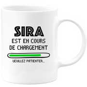 quotedazur - Mug Sira Est En Cours De Chargement Veuillez Patienter - Cadeau Sira Prénom Femme Personnalisé - Cadeau Annniversaire Noël Adolescent Collègue