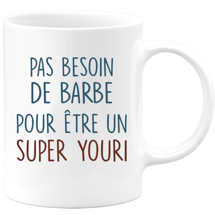 Mug pas besoin de barbe pour être un super Youri