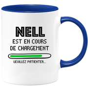 quotedazur - Mug Nell Est En Cours De Chargement Veuillez Patienter - Cadeau Nell Prénom Femme Personnalisé - Cadeau Annniversaire Noël Adolescent Collègue