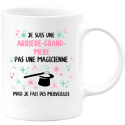 Mug je suis une Arrière-grand-mère, pas une magicienne, mais je fais des merveilles