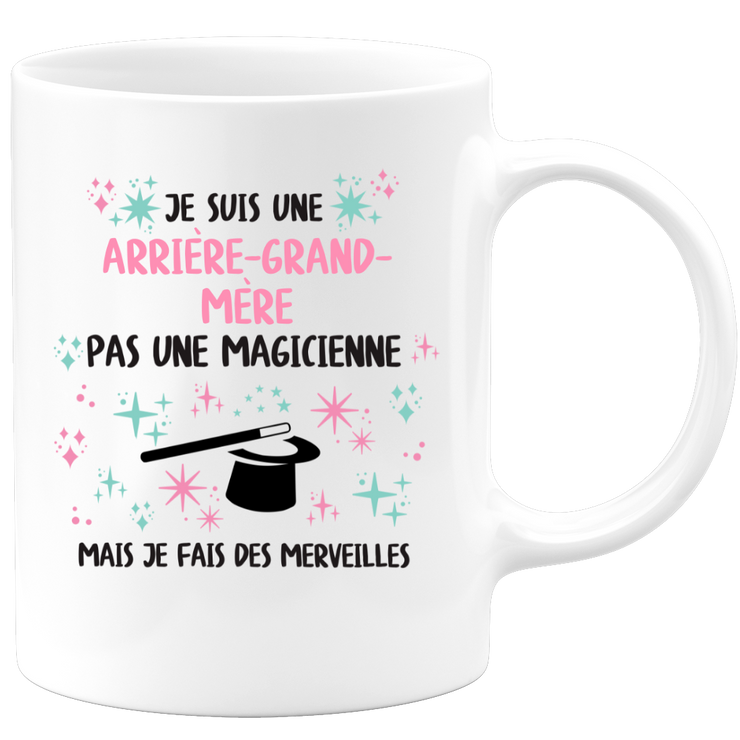 Mug je suis une Arrière-grand-mère, pas une magicienne, mais je fais des merveilles