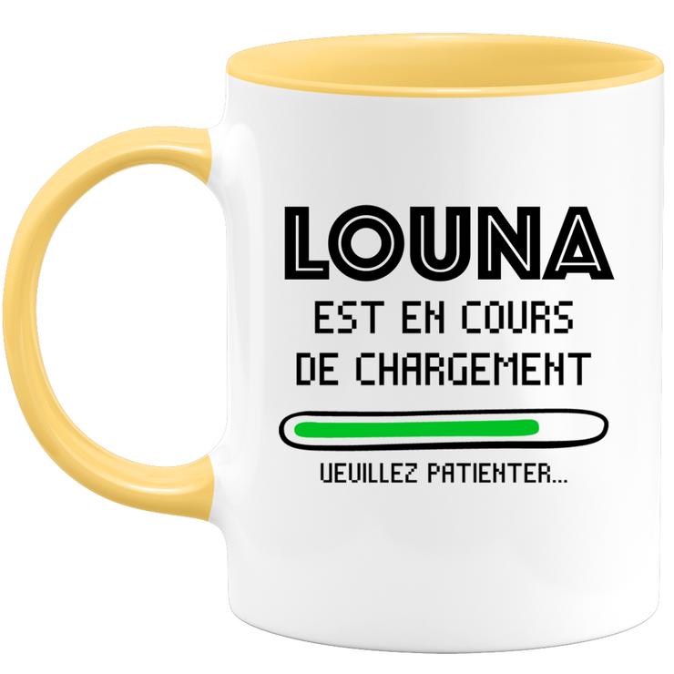 quotedazur - Mug Louna Est En Cours De Chargement Veuillez Patienter - Cadeau Louna Prénom Femme Personnalisé - Cadeau Annniversaire Noël Adolescent Collègue