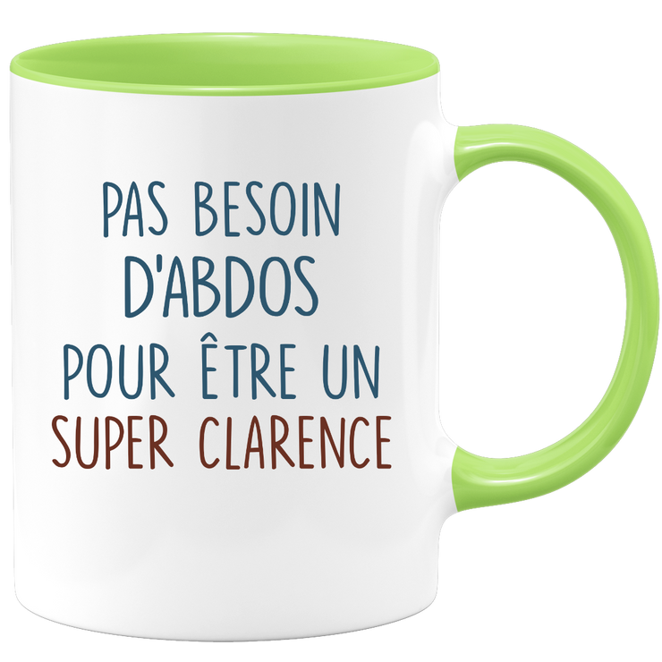 Mug pas besoin d'abdominaux pour être un super Clarence