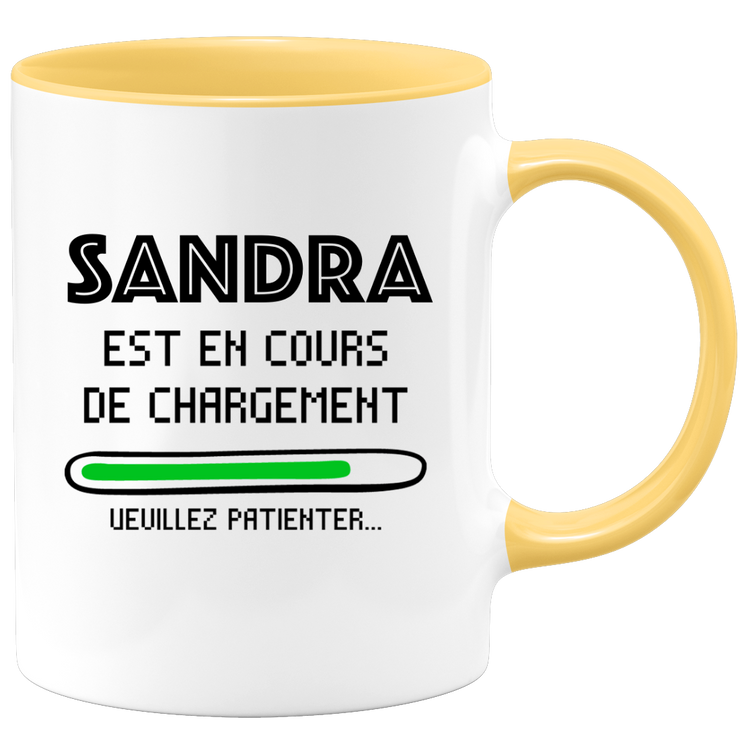 quotedazur - Mug Sandra Est En Cours De Chargement Veuillez Patienter - Cadeau Sandra Prénom Femme Personnalisé - Cadeau Annniversaire Noël Adolescent Collègue