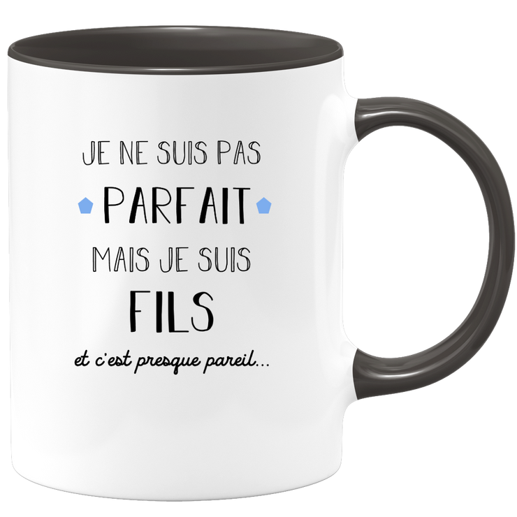 quotedazur - Mug Je Ne Suis Pas Parfait Mais Je Suis Fils Et C'est Presque Pareil - Idée Cadeau Famille, Anniversaire, Fête des Pères