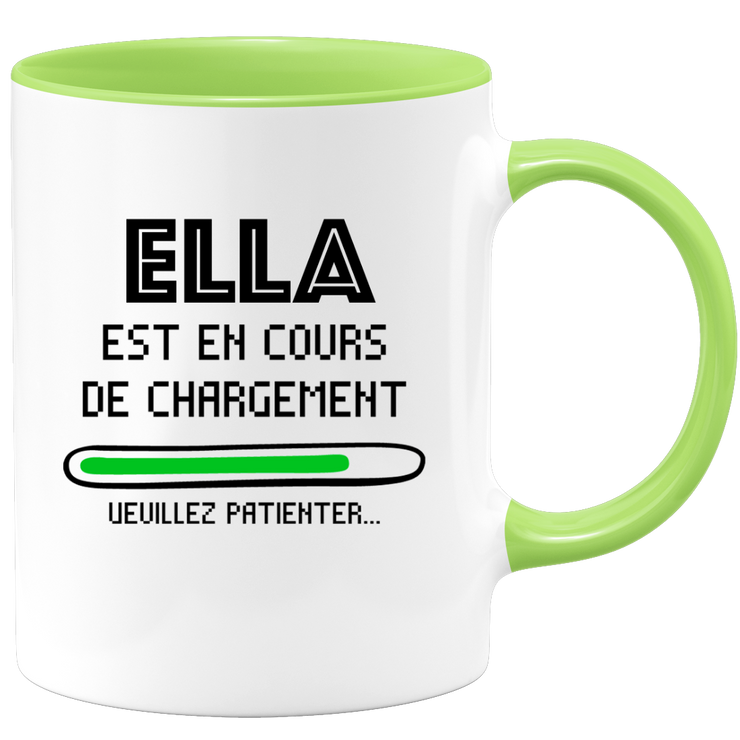 quotedazur - Mug Ella Est En Cours De Chargement Veuillez Patienter - Cadeau Ella Prénom Femme Personnalisé - Cadeau Annniversaire Noël Adolescent Collègue