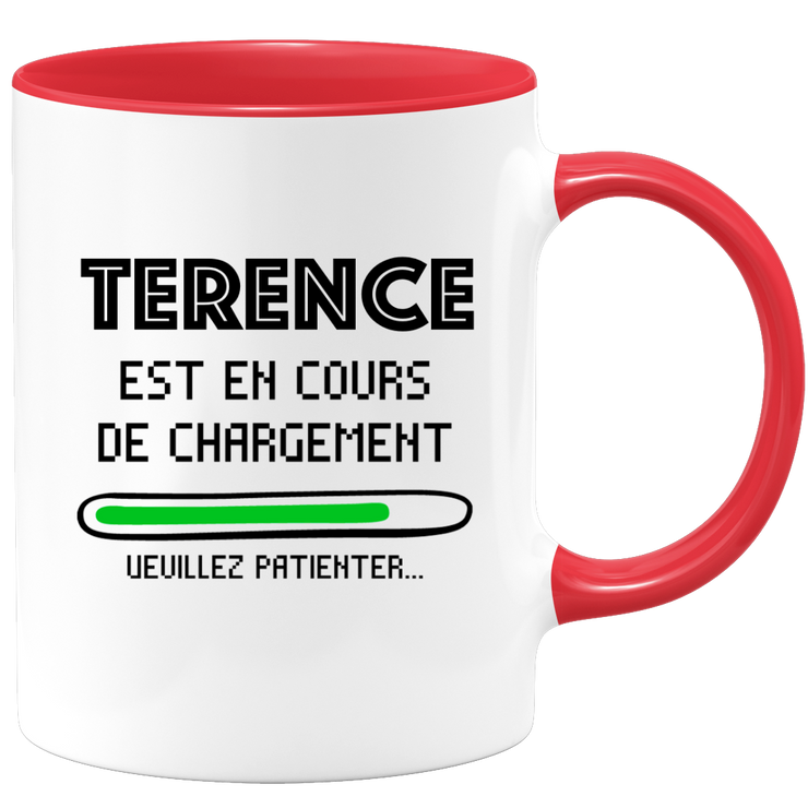 quotedazur - Mug Terence Est En Cours De Chargement Veuillez Patienter - Cadeau Terence Prénom Homme Personnalisé - Cadeau Annniversaire Noël Adolescent Collègue