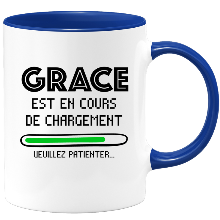 quotedazur - Mug Grace Est En Cours De Chargement Veuillez Patienter - Cadeau Grace Prénom Femme Personnalisé - Cadeau Annniversaire Noël Adolescent Collègue