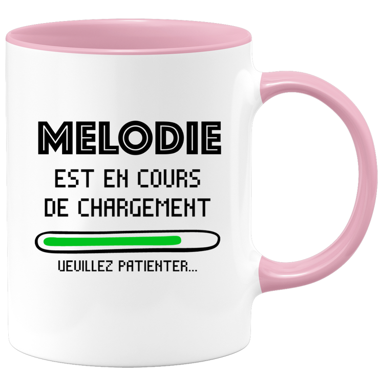 quotedazur - Mug Melodie Est En Cours De Chargement Veuillez Patienter - Cadeau Melodie Prénom Femme Personnalisé - Cadeau Annniversaire Noël Adolescent Collègue