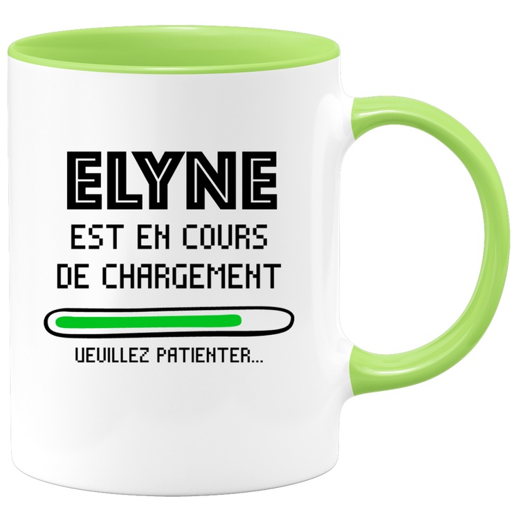 quotedazur - Mug Elyne Est En Cours De Chargement Veuillez Patienter - Cadeau Elyne Prénom Femme Personnalisé - Cadeau Annniversaire Noël Adolescent Collègue