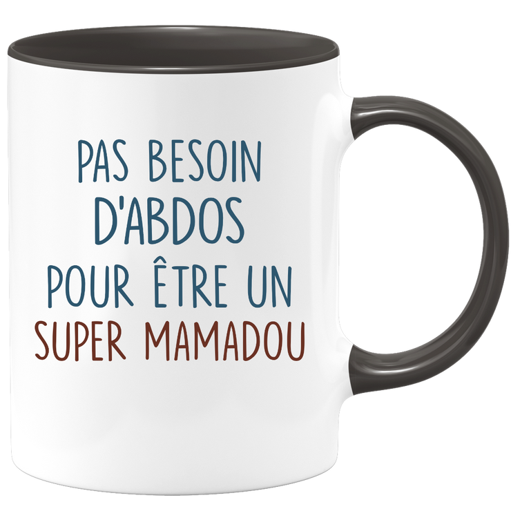 Mug pas besoin d'abdominaux pour être un super Mamadou