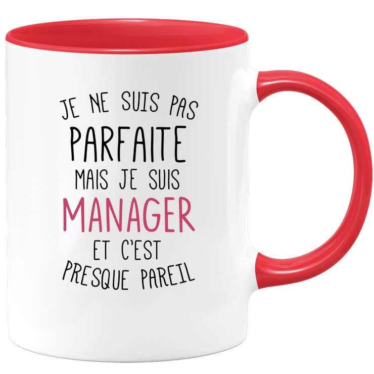 quotedazur - Mug Je Ne Suis Pas Parfaite Mais Je Suis Manager Et C'est Presque Pareil - Cadeau Humour Métier Travail  - Idée Cadeau Manager Pot De Départ Cheffe Mutation - Tasse Cadeau Noël Bureau