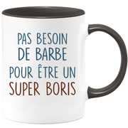 Mug pas besoin de barbe pour être un super Boris