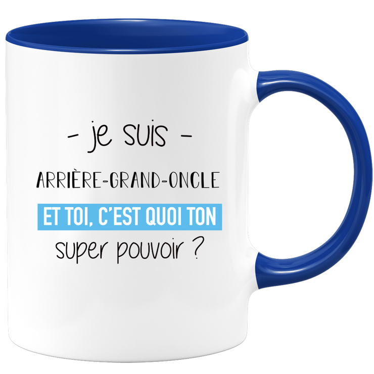 quotedazur - Mug Je Suis Arriere grand oncle Et Toi C'est Quoi Ton Super Pouvoir - Cadeau Humour Travail - Idée Cadeau Départ Collègue - Tasse Chef Arriere grand oncle - Idéal Pour Noël Au Bureau