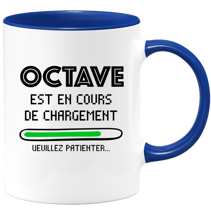 quotedazur - Mug Octave Est En Cours De Chargement Veuillez Patienter - Cadeau Octave Prénom Homme Personnalisé - Cadeau Annniversaire Noël Adolescent Collègue