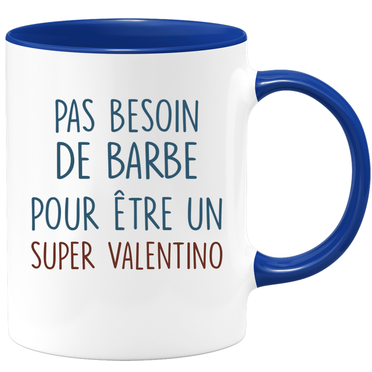 Mug pas besoin de barbe pour être un super Valentino