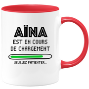 Mug Aïna Is Loading Please Wait - Personalized Woman First Name Aïna Gift