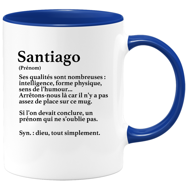 quotedazur - Mug Définition Prénom Santiago Dieu Tout Simplement - Cadeau Humour Prénom - Idée Cadeau Famille Saint Valentin - Tasse Prénom Santiago