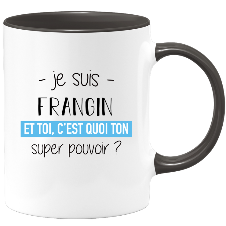 quotedazur - Mug Je Suis Frangin Et Toi C'est Quoi Ton Super Pouvoir - Cadeau Humour Travail - Idée Cadeau Départ Collègue - Tasse Chef Frangin - Idéal Pour Noël Au Bureau