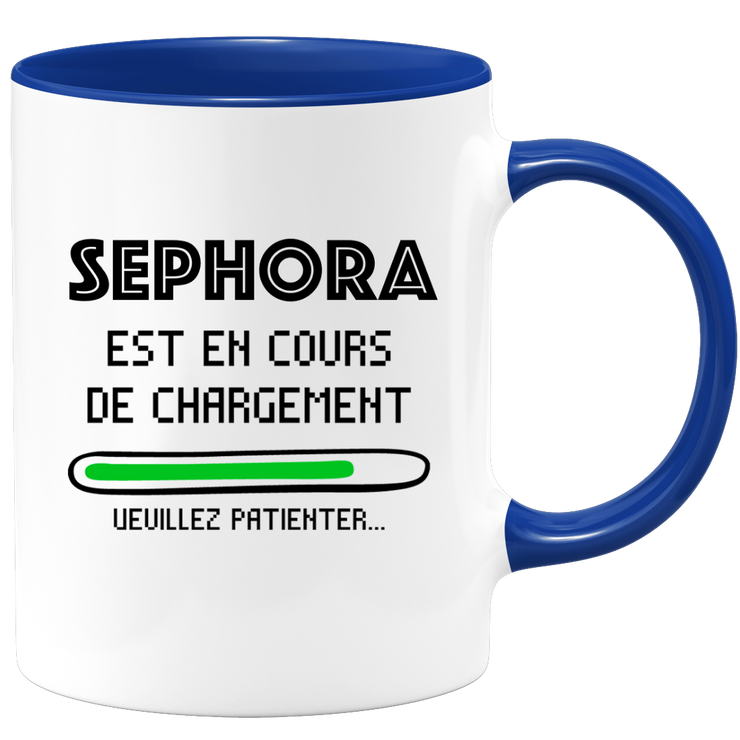 quotedazur - Mug Sephora Est En Cours De Chargement Veuillez Patienter - Cadeau Sephora Prénom Femme Personnalisé - Cadeau Annniversaire Noël Adolescent Collègue