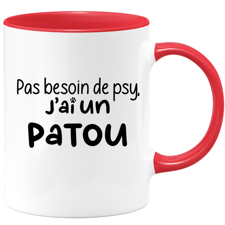 quotedazur - Mug Pas Besoin De Psy J'ai Un Patou - Cadeau Humour Chien - Tasse Originale Animaux Cadeau Noël Anniversaire