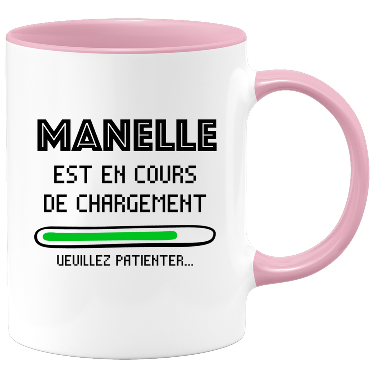 quotedazur - Mug Manelle Est En Cours De Chargement Veuillez Patienter - Cadeau Manelle Prénom Femme Personnalisé - Cadeau Annniversaire Noël Adolescent Collègue