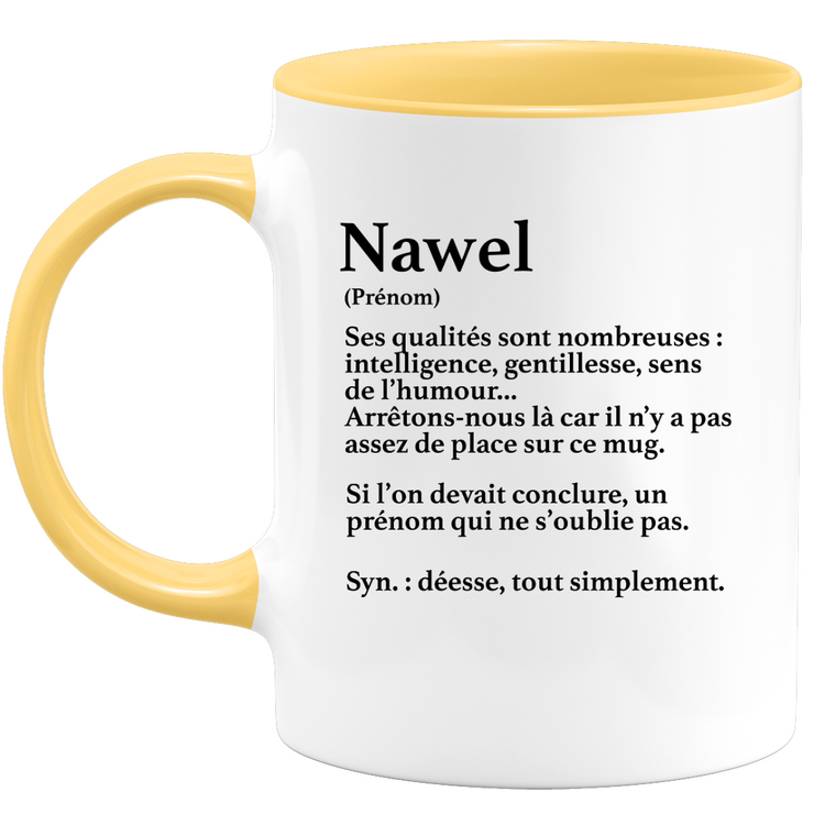 quotedazur - Mug Définition Prénom Nawel Déesse Tout Simplement - Cadeau Humour Prénom - Idée Cadeau Famille Saint Valentin - Tasse Prénom Nawel - Idéal Pour Noël Au Bureau