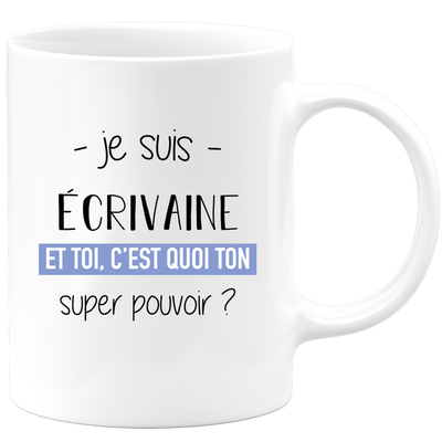 quotedazur - Mug Je Suis Ecrivaine Et Toi C'est Quoi Ton Super Pouvoir - Cadeau Humour Travail - Idée Cadeau Départ Collègue - Tasse Chef Ecrivaine - Idéal Pour Noël Au Bureau