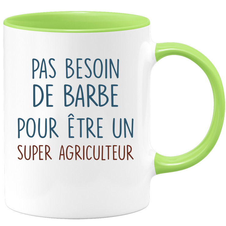 Mug pas besoin de barbe pour être un super Agriculteur