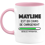 Mug Mayline Is Loading Please Wait - Gift Mayline First Name Woman Personalized