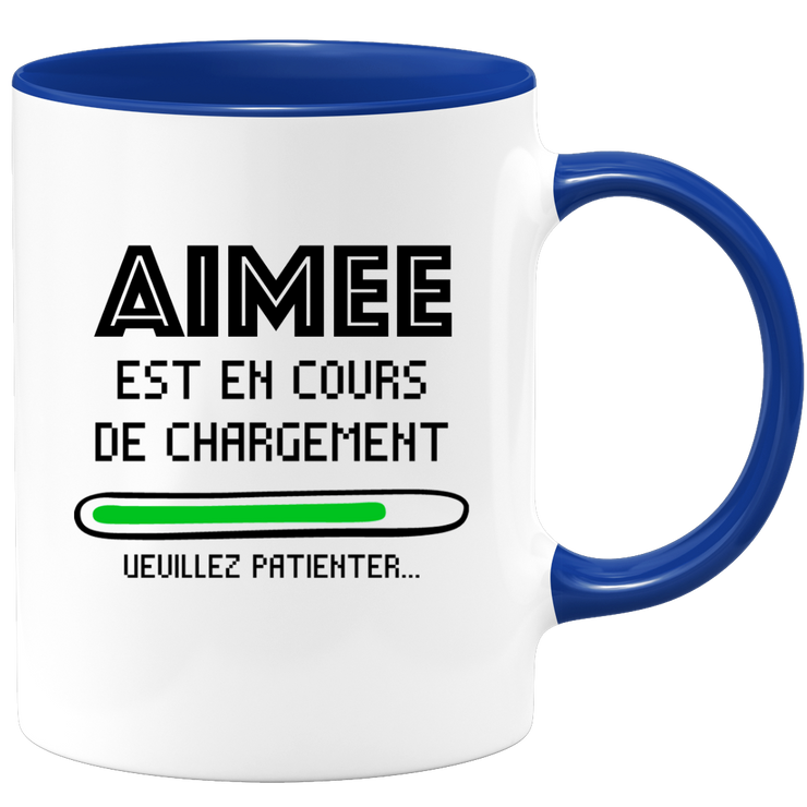 quotedazur - Mug Aimee Est En Cours De Chargement Veuillez Patienter - Cadeau Aimee Prénom Femme Personnalisé - Cadeau Annniversaire Noël Adolescent Collègue