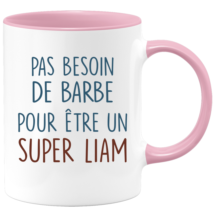 Mug pas besoin de barbe pour être un super Liam