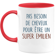 Mug pas besoin de cheveux pour être un super Emilien