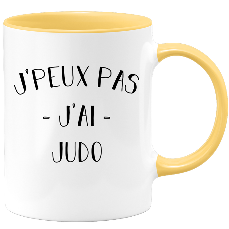 Mug I can't I have judo - funny birthday humor gift for judo