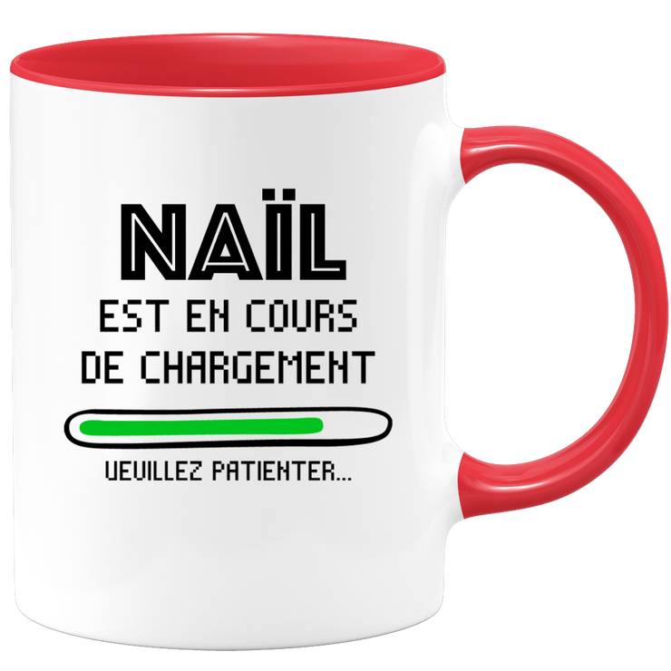 quotedazur - Mug Naïl Est En Cours De Chargement Veuillez Patienter - Cadeau Naïl Prénom Homme Personnalisé - Cadeau Annniversaire Noël Adolescent Collègue