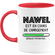 quotedazur - Mug Nawel Est En Cours De Chargement Veuillez Patienter - Cadeau Nawel Prénom Femme Personnalisé - Cadeau Annniversaire Noël Adolescent Collègue