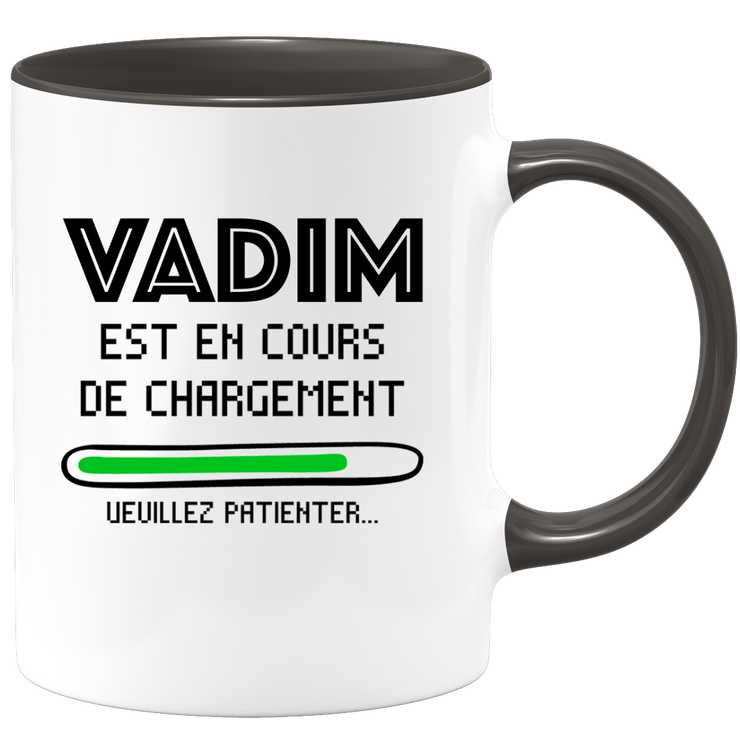 quotedazur - Mug Vadim Est En Cours De Chargement Veuillez Patienter - Cadeau Vadim Prénom Homme Personnalisé - Cadeau Annniversaire Noël Adolescent Collègue